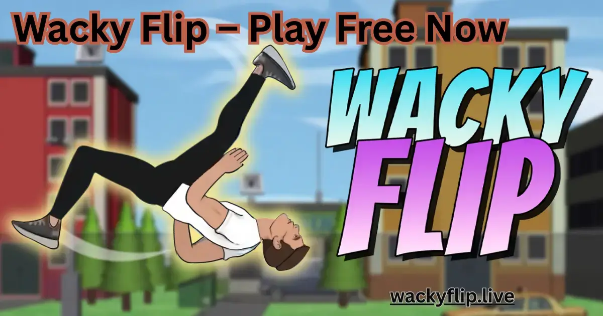 Play Wacky Flip Online For Free